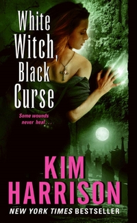 White Witch, Black Curse by Kim Harrison
