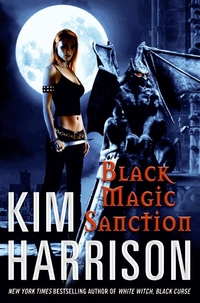 Black Magic Sanction by Kim Harrison