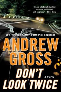 Don't Look Twice by Andrew Gross