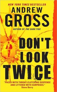 Don't Look Twice by Andrew Gross