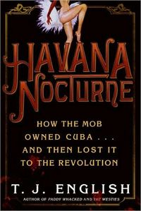 Havana Nocturne by T. J. English