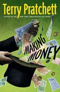 Making Money by Terry Pratchett