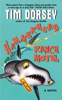 Hammerhead Ranch Motel by Tim Dorsey