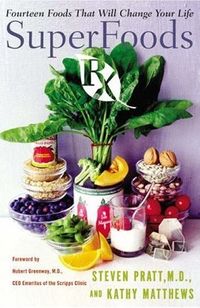 SuperFoods Rx by Steven G. Pratt
