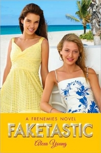 Faketastic by Alexa Young
