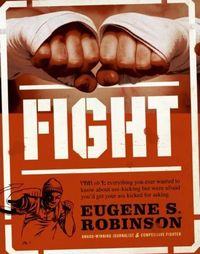 Fight by Eugene S. Robinson