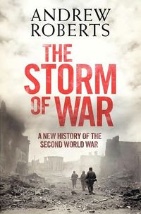 The Storm Of War by Andrew Roberts