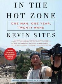In the Hot Zone by Kevin Sites