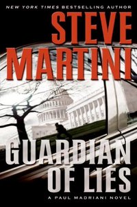 Guardian of Lies by Steve Martini