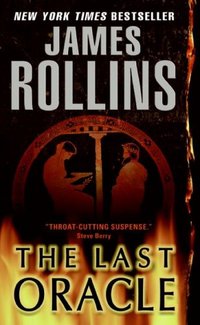The Last Oracle by James Rollins