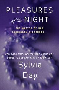 Pleasures of the Night by Sylvia Day
