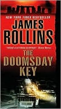 The Doomsday Key by James Rollins