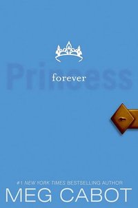 Forever Princess by Meg Cabot