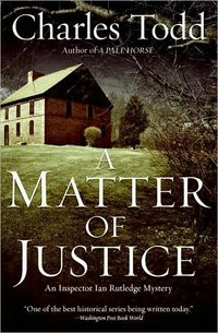 A Matter Of Justice by Charles Todd