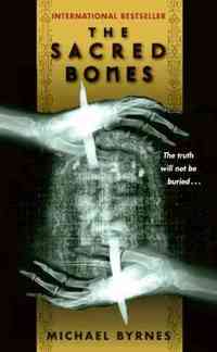 The Sacred Bones by Michael Byrnes