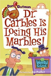 Dr. Carbles Is Losing His Marbles! by Dan Gutman