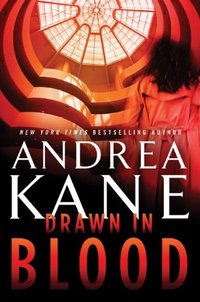 Drawn in Blood by Andrea Kane