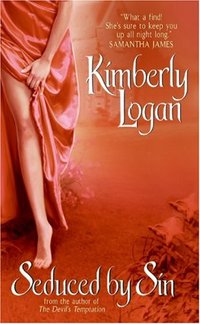 Seduced By Sin by Kimberly Logan