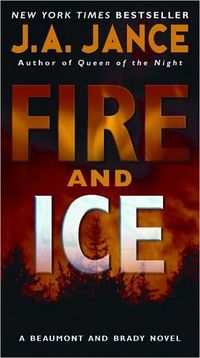 Fire And Ice by J.A. Jance