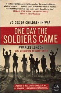 One Day the Soldiers Came by Charles London