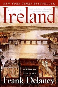Ireland: A Novel by Frank Delaney