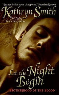 Let The Night Begin by Kathryn Smith