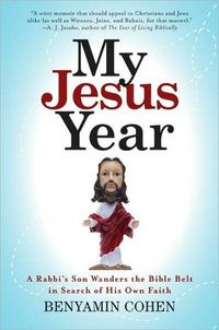 My Jesus Year by Benyamin Cohen