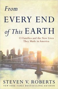 From Every End of This Earth by Steven V. Roberts