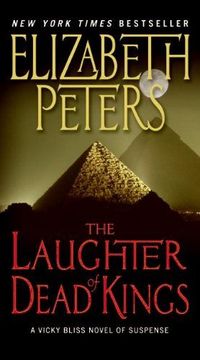The Laughter Of Dead Kings by Elizabeth Peters
