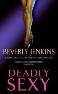 Deadly Sexy by Beverly Jenkins