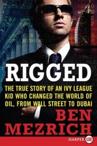 Rigged by Ben Mezrich