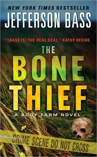 The Bone Thief by Jefferson Bass