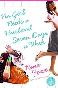 No Girl Needs a Husband Seven Days a Week by Nina Foxx