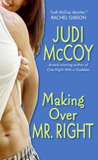 Making Over Mr. Right by Judi McCoy