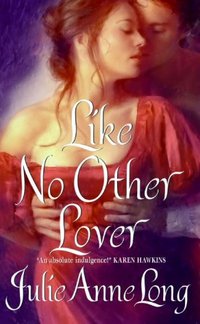 Like No Other Lover by Julie Anne Long