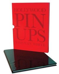 Hollywood Pinups by Timothy White