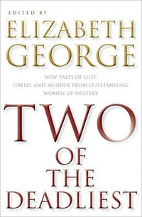 Two Of The Deadliest by Elizabeth George