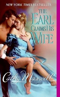 The Earl Claims His Wife by Cathy Maxwell