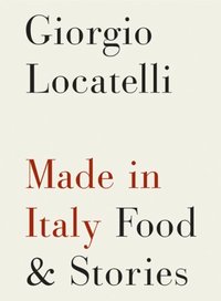 Made in Italy by Giorgio Locatelli