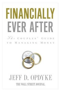 Financially Ever After by Jeff D. Opdyke