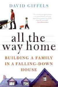 All the Way Home by David Giffels