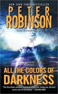 All The Colors Of Darkness by Peter Robinson