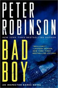 Bad Boy by Peter Robinson