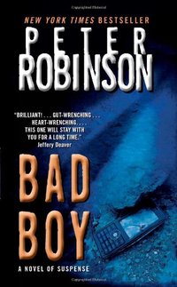 Bad Boy by Peter Robinson