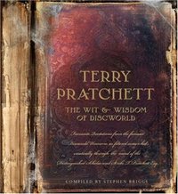 The Wit and Wisdom of Discworld by Terry Pratchett