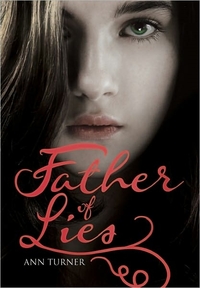 Father Of Lies by Ann Turner