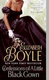 Confessions of a Little Black Gown by Elizabeth Boyle