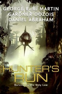 Hunter's Run by Gardner Dozois