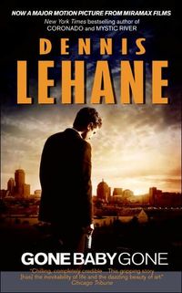 Gone, Baby, Gone by Dennis Lehane