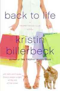 Back to Life by Kristin Billerbeck